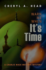 Warn Me When It's Time by Cheryl A. Head, 9781612942070