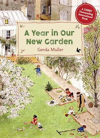 A Year in Our New Garden by Gerda Muller, 9781782507093