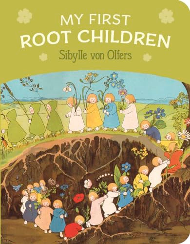 My First Root Children by Sibylle von Olfers, 9781782507086