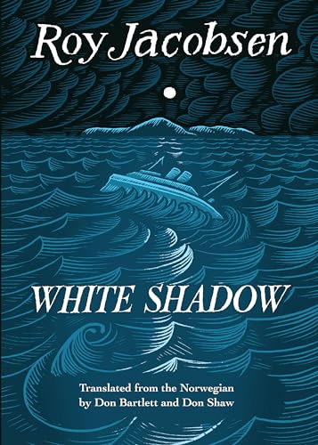 White Shadow - 9781771964036 by Roy Jacobsen, Don Bartlett, Don Shaw, 9781771964036