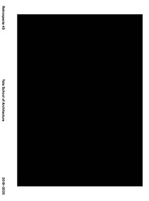 Retrospecta #43 (Yale School of Architecture 2019-2020) by Claire Hicks, Abraham Mora-Valle, Brian Orser, Rachel Tsai, 9781948765909