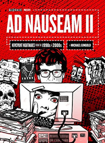 Ad Nauseam II (Newsprint Nightmares from the 1990s and 2000s) by Michael Gingold, Larry Fessenden, 9781948221122