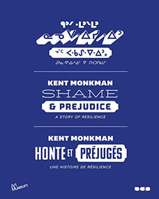 Shame and Prejudice (Shame and Prejudice, A Story of Resilience) by Kent Monkman, 9781912165261