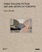 Form Follows Fiction (Art and Artists in Toronto) by Luis Jacob, Kent Monkman, Suzy Lake, 9781912165278