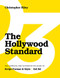 The Hollywood Standard - Third Edition (The Complete and Authoritative Guide to Script Format and Style) by Christopher Riley, 9781615933228