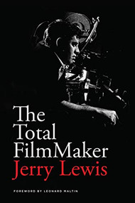 The Total FilmMaker by Jerry Lewis, Leonard Maltin, 9781615933204