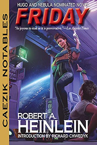 Friday by Robert A. Heinlein, Richard Chwedyk, 9781647100254
