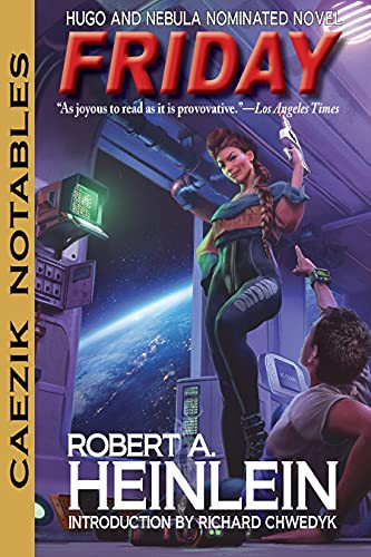 Friday by Robert A. Heinlein, Richard Chwedyk, 9781647100254