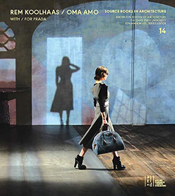 Rem Koolhaas, OMA + AMO / Spaces for Prada by Benjamin Wilke, Rem Koolhaas, 9781951541545