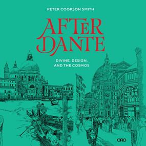 After Dante (Divine, Design, and the Cosmos) by Peter Cookson Smith, 9781951541538