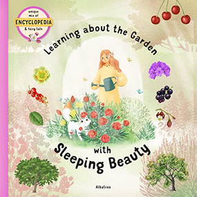 Learning about the Garden with Sleeping Beauty by Stepanka Sekaninova, Linh Dao, 9788000059396