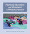 Physical Education and Movement in Waldorf Schools by Gerlinde Idler, Lutz Gerding, Geoff Hunter, 9781782507147