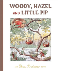 Woody, Hazel and Little Pip by Elsa Beskow, 9781782507284