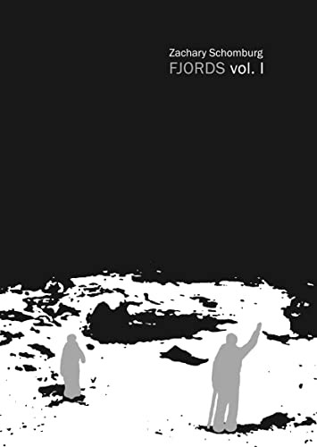 Fjords vol.1 by Zachary Schomburg, 9780984475254