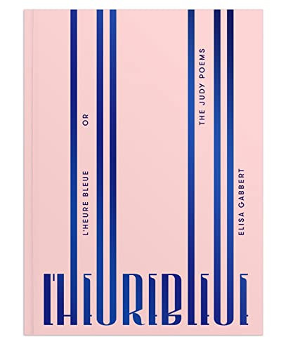 L' Heure Bleue by Elisa Gabbert, 9781939568175