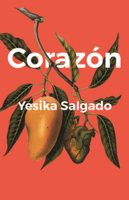 Corazón by Yesika Salgado, 9781945649134