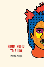 From Rufio to Zuko: Lost Boys Edition by Dante Basco, 9781945649356