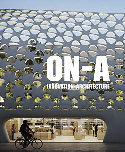 InnovatiON-Architecture (Design, Laboratory, Technology, and Emotion) by Eduardo Gutiérrez, Jordi Fernández, Ricardo Devesa, 9781948765688