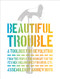 Beautiful Trouble (A Toolbox for Revolution) by Andrew  Boyd, Dave Oswald Mitchell, 9781944869090