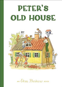 Peter's Old House by Elsa Beskow, 9781782507512