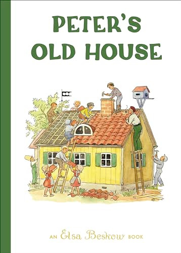 Peter's Old House by Elsa Beskow, 9781782507512