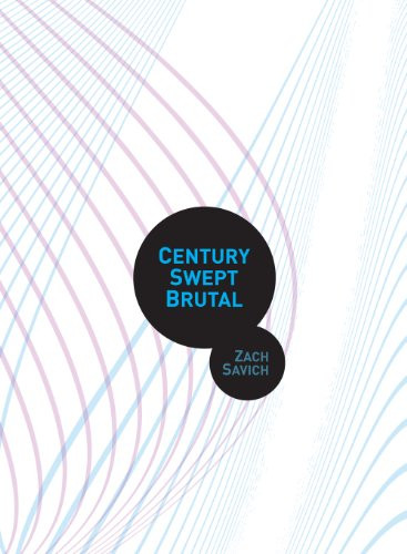 Century Swept Brutal by Zach Savich, 9781939568052