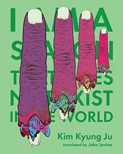 I Am a Season That Does Not Exist in the World by Kim Kyung Ju, Jake Levine, 9781939568144