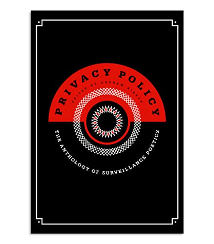 Privacy Policy (The Anthology of Surveillance Poetics) by Andrew Ridker, 9781939568076
