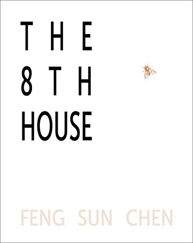 The 8th House by Feng Sun Chen, 9781939568083