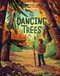 The Dancing Trees by Masiana Kelly, Michelle Simpson, 9781772273694