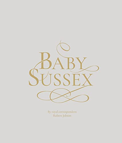 Baby Sussex by Robert Jobson, 9781906670863