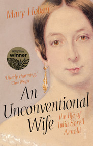 An Unconventional Wife (The Life of Julia Sorell Arnold) - 9781950354771 by Mary Hoban, 9781950354771