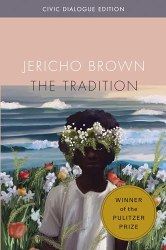 The Tradition: Civic Dialogue Edition by Jericho Brown, 9781556596421