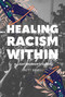 Healing Racism Within (A Lightworker's Guide) by Brett Bevell, 9781948626712