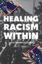 Healing Racism Within (A Lightworker's Guide) by Brett Bevell, 9781948626712