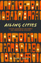 Ailing Cities (The History, Assessment, and Remedy for Urbanization in Ghana) by Kwaku L. Keddey, 9781954081086