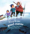 A la peche avec grand-maman (French Edition) by Susan Avingaq, Maren Vsetula, Charlene Chua, 9781772272062