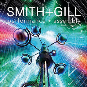 Performance + Assembly (The Experience of Space) by Adrian Smith + Gordon Gill Architecture, 9781954081369