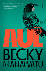 Aue by Becky Manawatu, 9781950354955