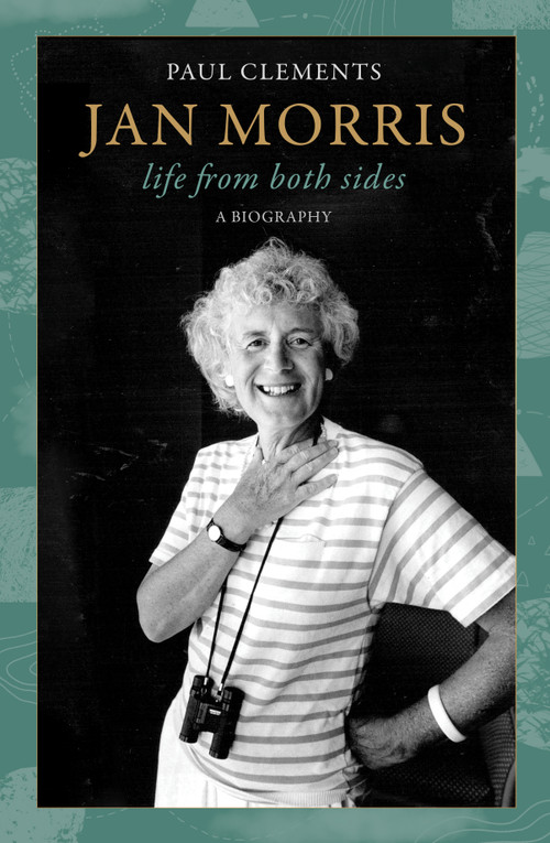 Jan Morris (Life from Both Sides) by Paul Clements, 9781950354924