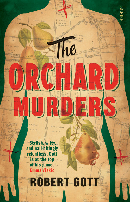 The Orchard Murders by Robert Gott, 9781922310675
