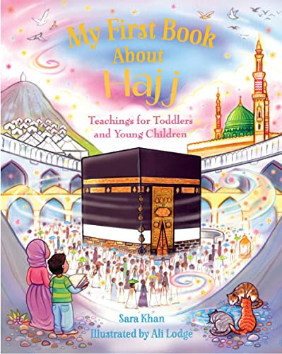 My First Book About Hajj by Sara Khan, Ali Lodge, 9780860378815