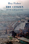 The Citizen (and the making of City) by Roy Fisher, Peter Robinson, 9781780375960