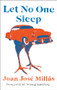 Let No One Sleep by Juan José Millás, Thomas Bunstead, 9781942658931