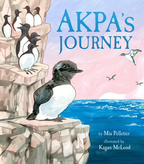 Akpa's Journey by Mia Pelletier, Kagan McLeod, 9781772274295