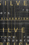 Silverfish by Rone Shavers, 9781944866747