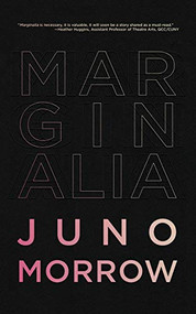 Marginalia - 9781944866679 by Juno Morrow, 9781944866679