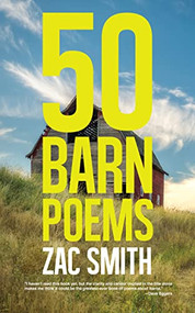 50 Barn Poems by Zac Smith, 9781944866600