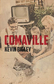 Comaville by Kevin Bigley, 9781944866532