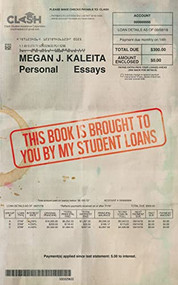This Book is Brought to You by My Student Loans by Megan J. Kaleita, 9781944866334
